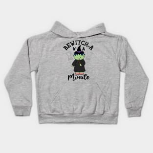 Bewitch-a In A Minute Kids Hoodie